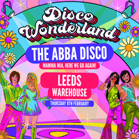 ABBA Disco Wonderland: Leeds at The Warehouse