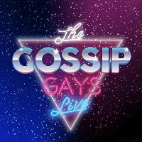 The Gossip Gays Live - London