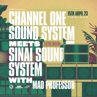 Channel One Sound System tickets and 2023 tour dates