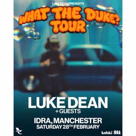 Luke Dean presents - What the Duke?