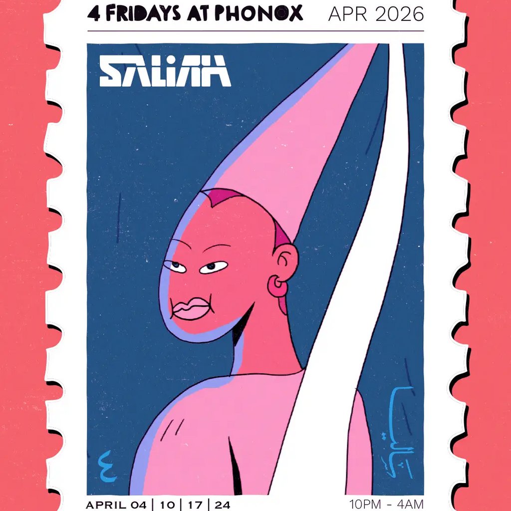 Saliah: 4 Fridays at Phonox (3rd April)