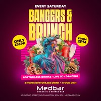 Bangers & Brunch [BOOK VIA WEBSITE] at Medbar Southampton
