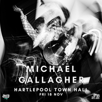 Michael Gallagher - Hartlepool at Hartlepool Town Hall Theatre