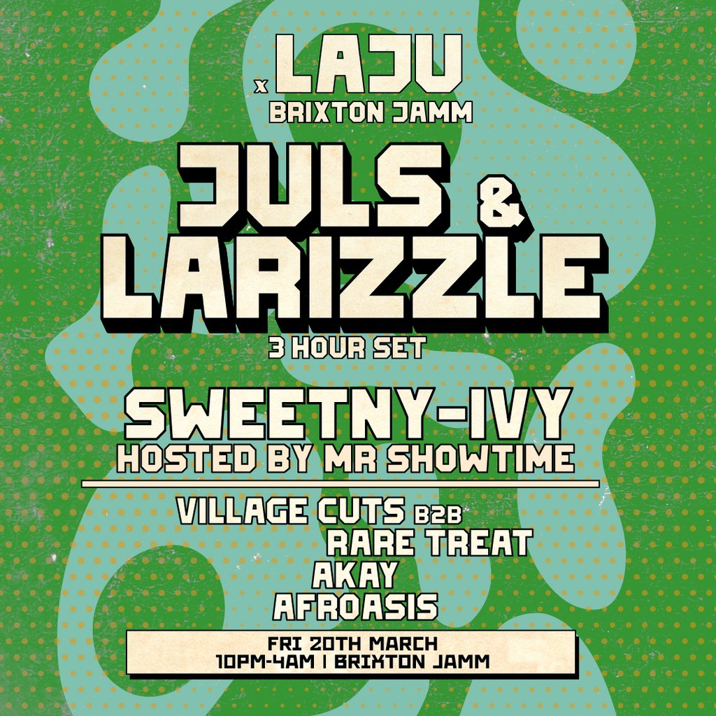 Laju x Brixton Jamm: Juls & Larizzle