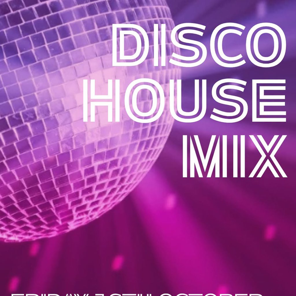 Disco House Mix ! - FREE at Vault 17, Chesham