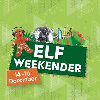 Elf Weekender- Saturday