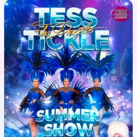 Tess Tickle's Summer Show Spectacular