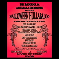 Dr Banana & Animal Crossing present a Halloween Hullabaloo at Nowhere