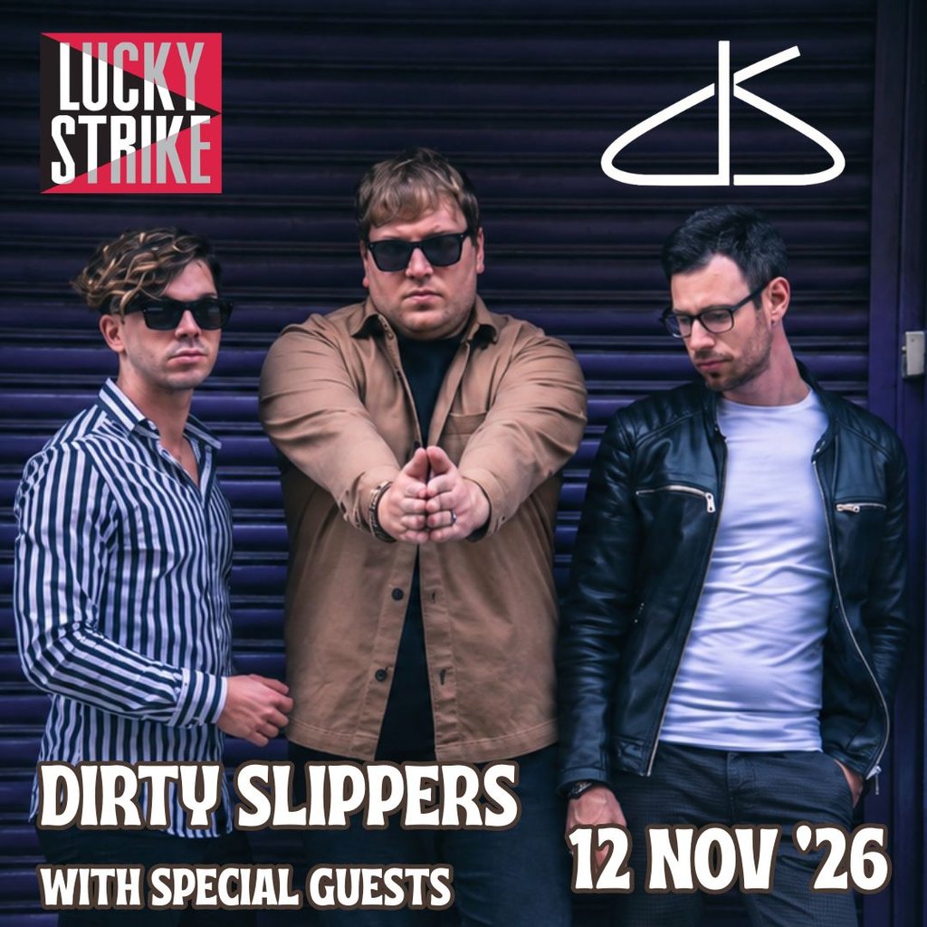 DIRTY SLIPPERS with special guests! — gig artwork