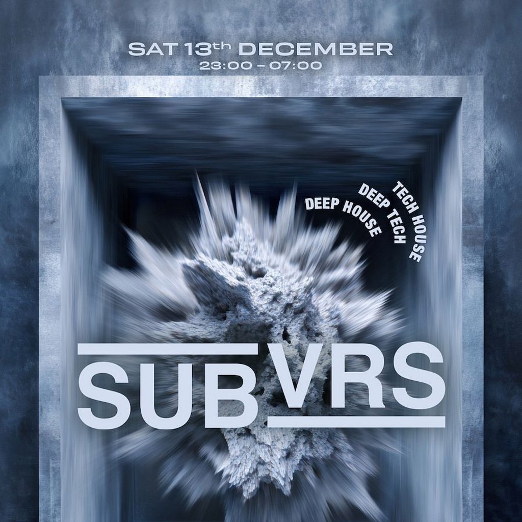 Egg LDN Pres: SUBVRS