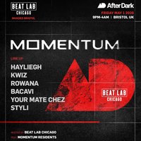 Beat Lab Chicago X Momentum at After Dark Bristol