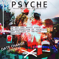 West x Monolith presents: Psyche at Antwerp Mansion at West Art Collective HQ (Antwerp Mansion)