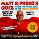 Matt & Phred's Music Quiz Event Title Pic