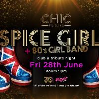 Chic Friday Presents Spice Girls Tribute
