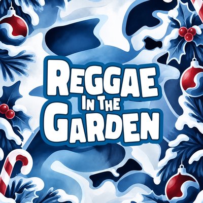 Reggae in the Garden