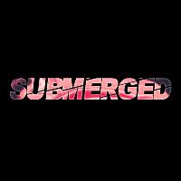 SUBMERGED SUBMERGED