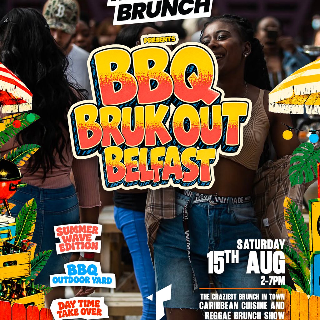 The Reggae Brunch - BELFAST BBQ BRUK OUT - Sat 15th Aug