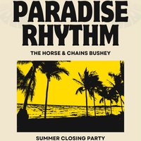 Paradise Rhythm Presents: The Summer Closing Party