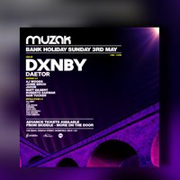 Muzak Bank Holiday 3rd May - DXNBY & DAETOR + MORE at The Swan Mansfield