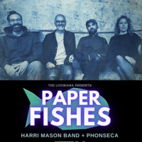 Paper Fishes (reschedule) + Support at The Louisiana