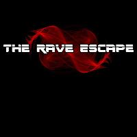 The Rave Escape presents BLOCKBUSTER The Rave Escape presents BLOCKBUSTER