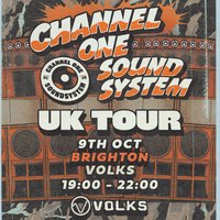 Channel One Sound System UK Tour: Brighton at the volks nightclub