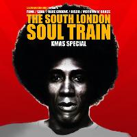 The South London Soul Train Xmas Special w/Soul Brothers (Live) The South London Soul Train Xmas Special w/Soul Brothers (Live)