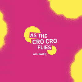 As The Cro Cro Flies