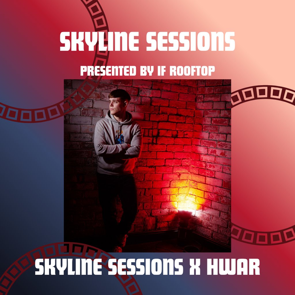 Skyline Sessions X HWAR