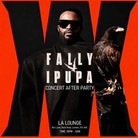 Fally Ipupa Concert After Party (Saturday)