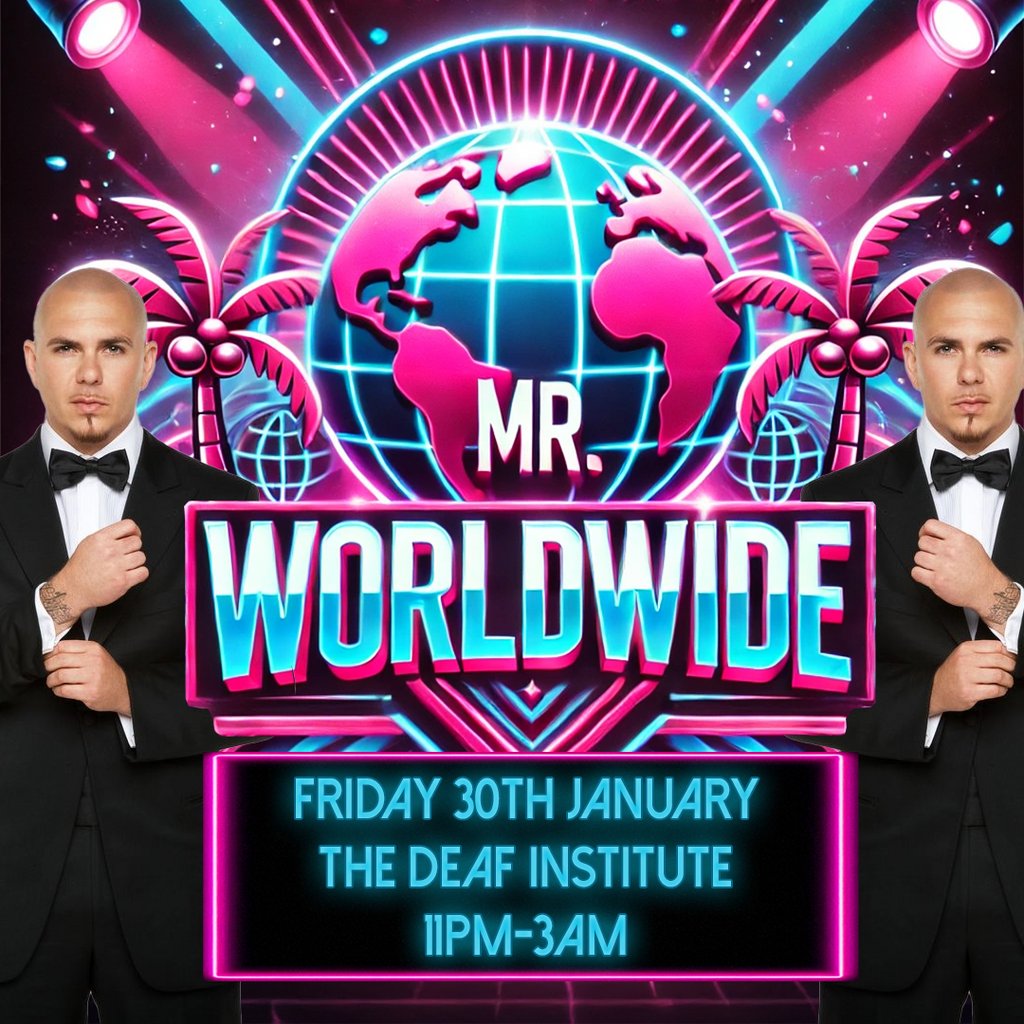 Mr Worldwide Party - A Pitbull Rave (Manchester)