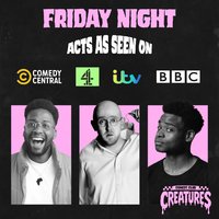 Friday Night Showcase|| Creatures Comedy Club at Creatures Comedy Club