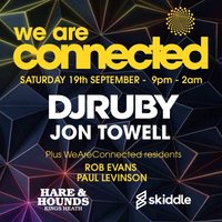 WeAreConnected with DJ Ruby and Jon Towell