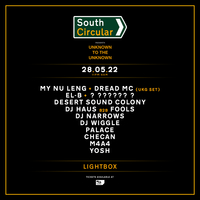 South Circular presents: Unknown To The Unknown at Lightbox