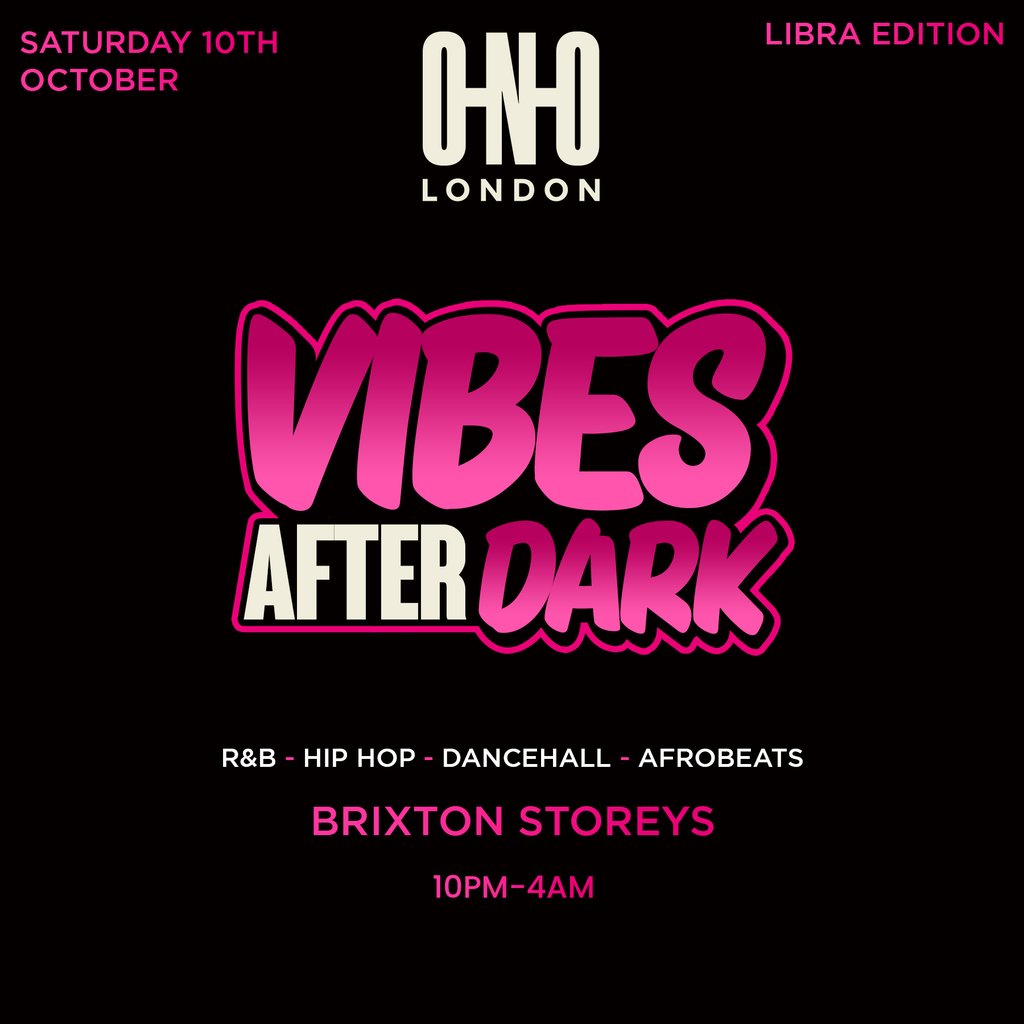 Vibes After Dark - Libra Edition (£1 B4 11 PM With A Ticket)
