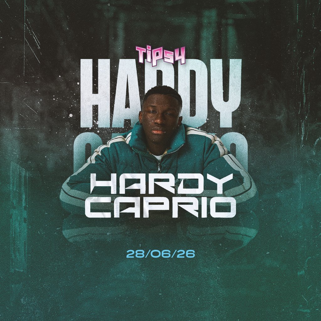 Tipsy presents... HARDY CAPRIO live | 28th June '26