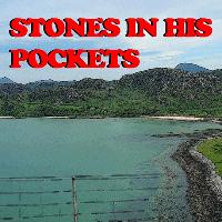 Stones in his Pockets