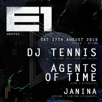 E1 Invites: DJ Tennis, Agents of Time, Janina E1 Invites: DJ Tennis, Agents of Time, Janina