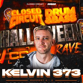 KELVIN 373 - HALLOWEEN RAVE @THE CUBAN Canterbury