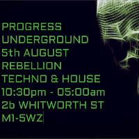 Progress Underground Festival at Rebellion