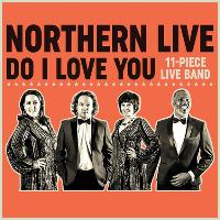 Northern Live: Do I Love You at VIVA Blackpool
