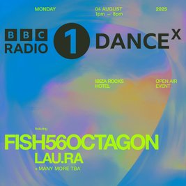 RADIO 1 DANCE x Featuring FISH56OCTAGON, LAU.RA + More TBC