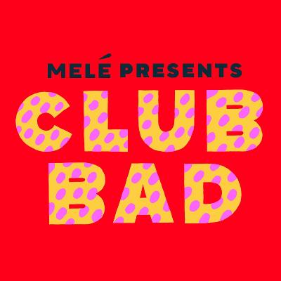 Club Bad (Matinee)