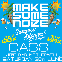 Make Some Noize - Summer Blowout All Dayer W/th Clyde 1 Cassi