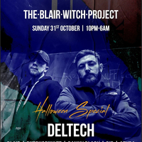 The Blair witch project - Deltech - Halloween special 31st octob at North Shore Troubadour