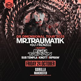 WHE Presents: Mr Traumatik & DJ Frenzee | Manchester