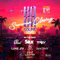 Koko Sounds Presents - Summer Closing