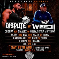 The Big Link Up Presents The Afterparty - Dispute and Weejii