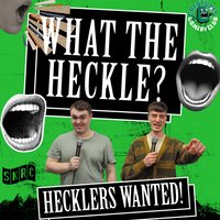 What the Heckle? || 7 O'Clock Club at Creatures Comedy Club