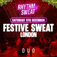 Rhythm N Sweat  Sat 5th December at Duo Clapham